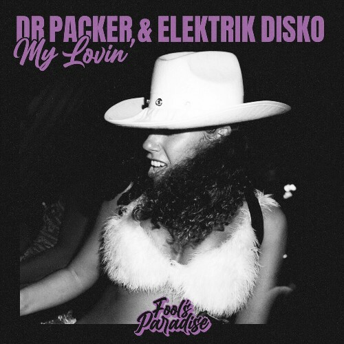  Dr Packer & Elektrik Disko - My Lovin' (2024) 
