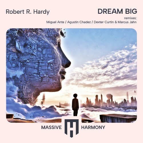 Robert R. Hardy - Dream Big (2026) Robert R. Hardy - Dream Big (2026)