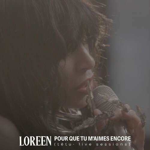 Loreen — Pour Que Tu M'aimes Encore (Têtu · Live Sessions) (2026)