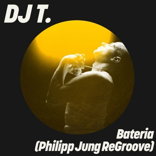  DJ T. - Bateria (Philipp Jung ReGroove) (2025) 