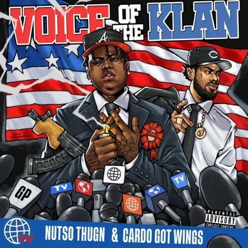  Nutso Thugn, Cardo Got Wings - VOICE OF THE KLAN (2026) 