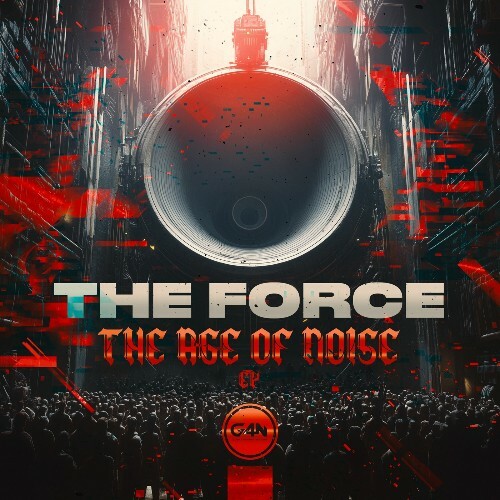  The Force - The Age Of Noise (2025) 