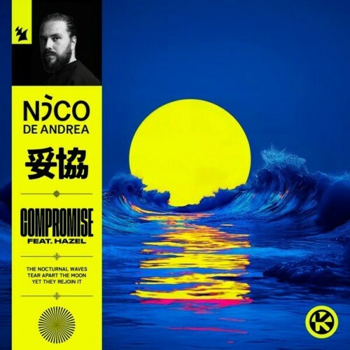  Nico De Andrea Feat Hazel - Compromise (2025) 