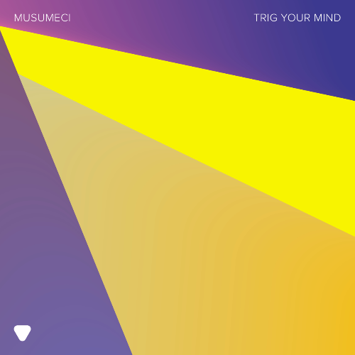  Musumeci - Trig Your Mind (2024)  METFWII_o