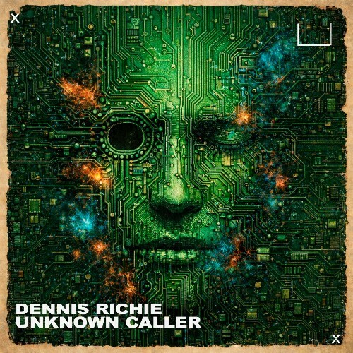  Dennis Richie - Unknown Caller (2026) 