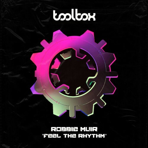  Robbie Muir - Feel The Rhythm (2026) 