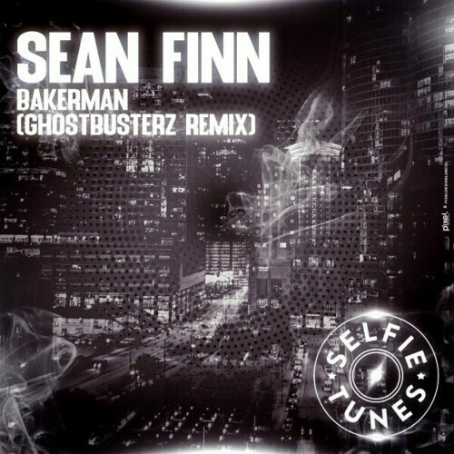  Sean Finn - Bakerman (Ghostbusterz Remix) (2025) 