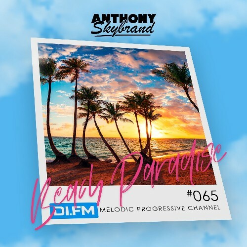  Anthony Skybrand - Beach Paradise Radio 065 (2025-03-05) 