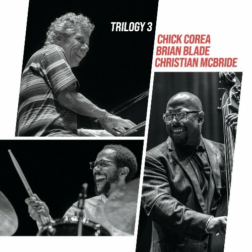  Chick Corea, Christian McBride, Brian Blade - Trilogy 3 (Live) (2025) 