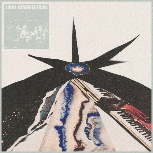  Sonic Interventions - Do You Remember? (2024) 