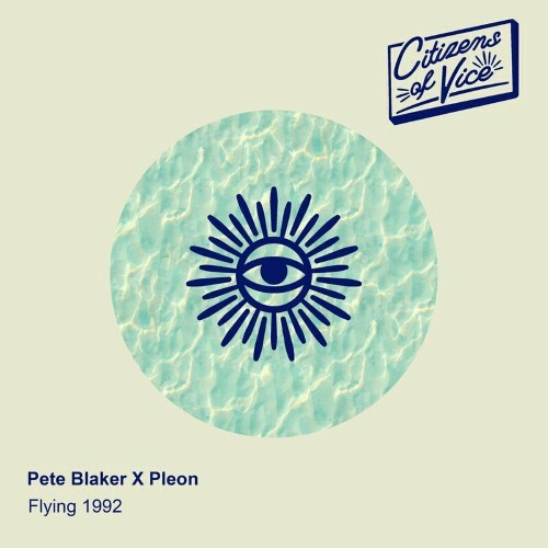 Pete Blaker x Pleon - Flying 1992 (2024)