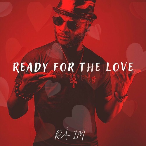  Ra-im - Ready For The Love (2025) 