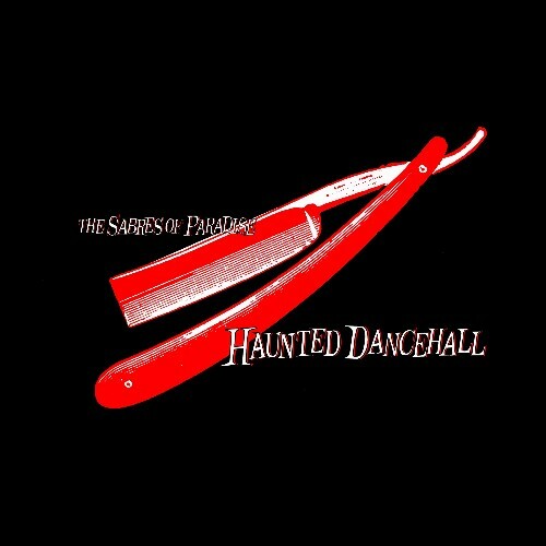  The Sabres Of Paradise - Haunted Dancehall (2025) 