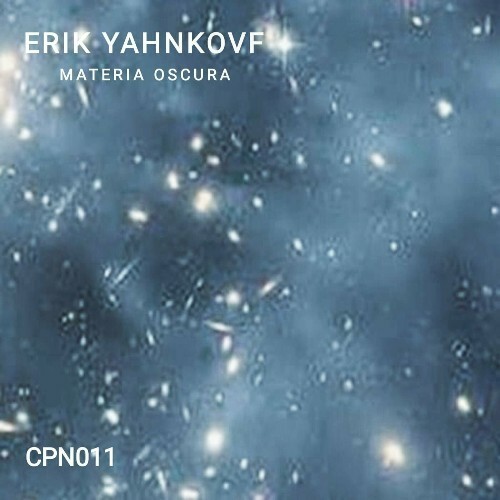  Erik Yahnkovf - Materia Oscura (2024) 