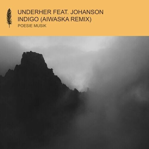  UNDERHER ft Johanson - Indigo (Aiwaska Remix) (2023) 