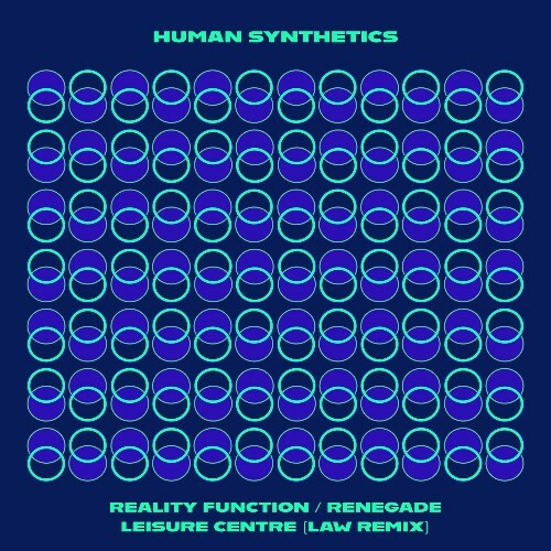  Human Synthetics - Reality Function / Renegade / Leisure Centre (Law Remix) (2025) 