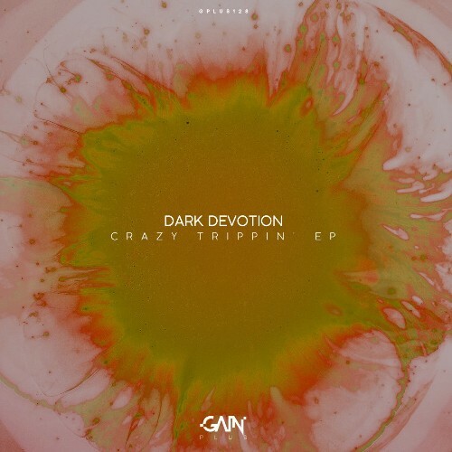  Dark Devotion - Crazy Trippin' (2025) 