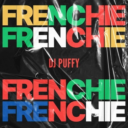 Dj Puffy - Frenchie (2025)