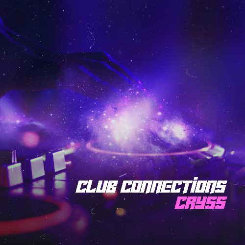 Cryss — Club Connections 114 (2024—04—01)