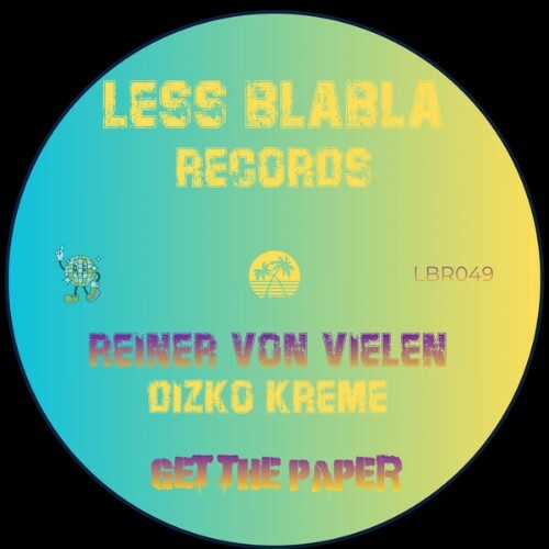  Reiner Von Vielen x Dizko Kreme - Get The Paper (2026) 