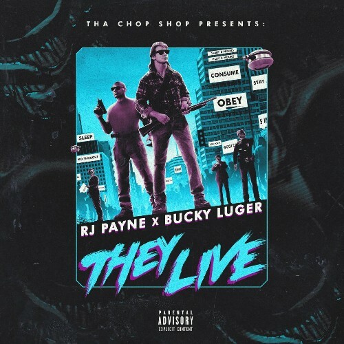 RJ Payne x Bucky Luger - They Live (2025)