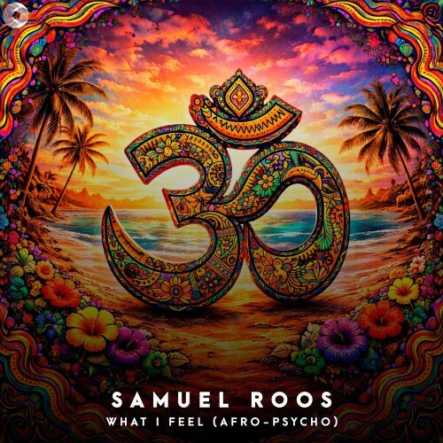 Samuel Roos — What I Feel (Afro-Psycho) (2026)