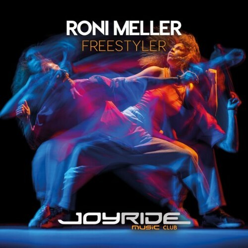 Roni Meller - Freestyler (2026) Roni Meller - Freestyler (2026)