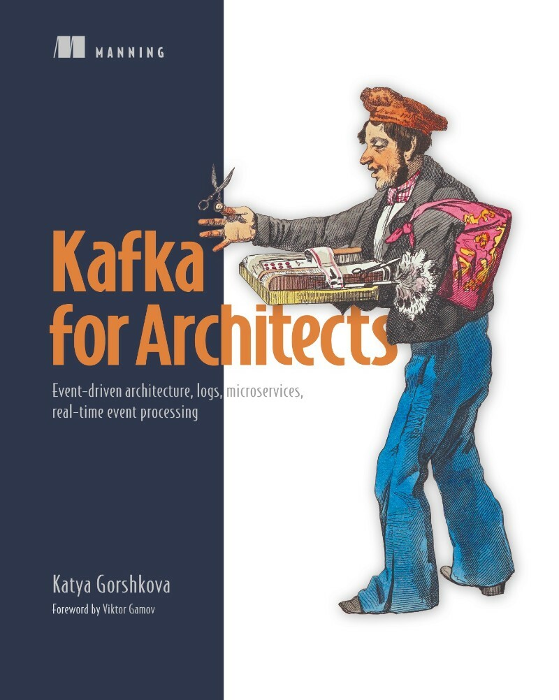 Kafka For Architects Event Driven Architecture (2026) (Katya Gorshkova) Kafka For Architects Event Driven Architecture (2026) (Katya Gorshkova)