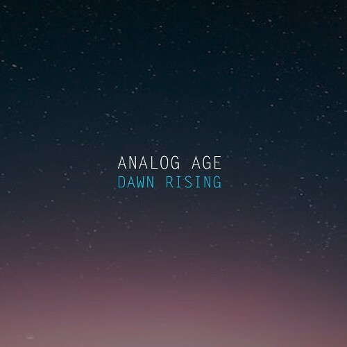  Analog Age - Dawn Rising (Extended) (2026) 