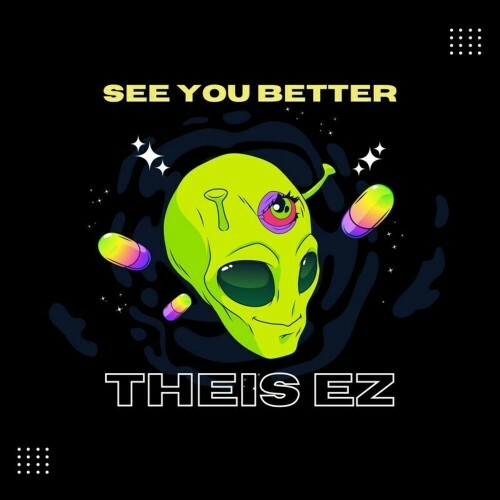  Theis EZ - See You Better (2024) 
