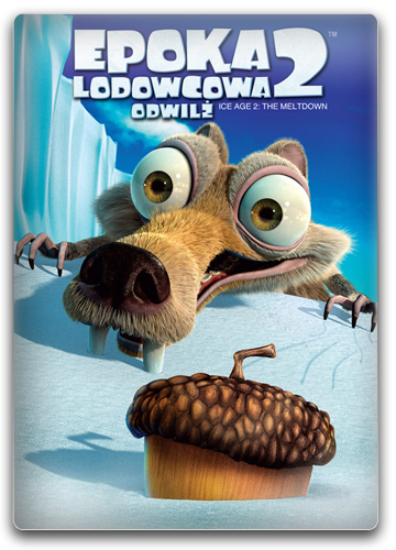 Epoka Lodowcowa 2: Odwilż / Ice Age 2: The Meltdown (2006) PLDUB.720p.BDRip.XviD.AC3-ODiSON / Dubbing PL