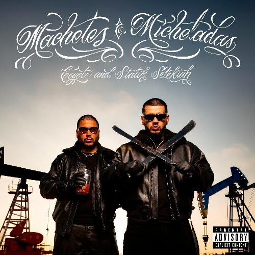  Coyote & Statik Selektah - Machetes & Micheladas (2026) 