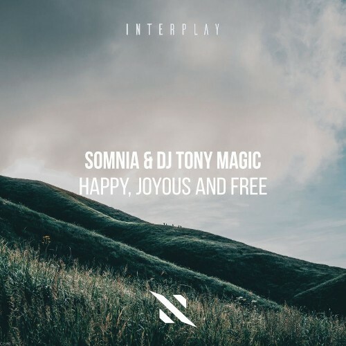  Somnia & DJ Tony Magic - Happy, Joyous And Free (2026) 