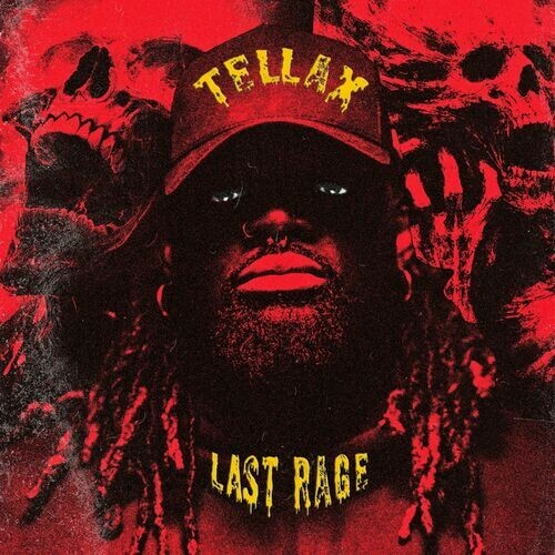  TellaX - Last Rage (Whole Lotta Rage) (2025) 