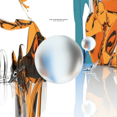  Kid Sublime - The Paradigm Shift (2025) 