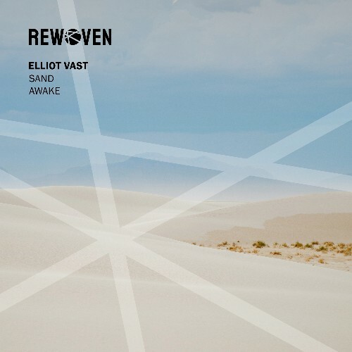 Elliot Vast - Sand / Awake (2024)