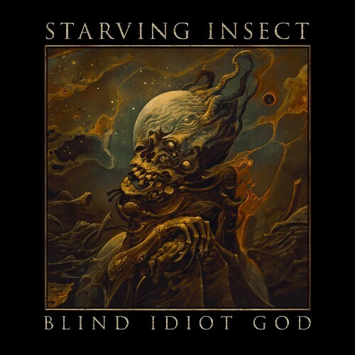  Starving Insect - Blind Idiot God (2024) 