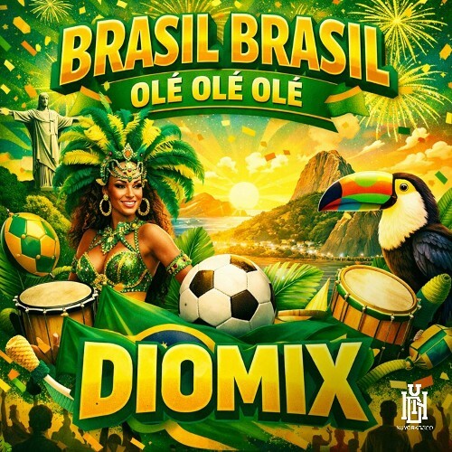  DioMix - Brasil, Brasil (Ole Ole Ole) (2026) 