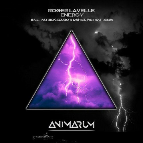 Roger Lavelle - Energy (Incl. Patrick Scuro & Daniel Weirdo Remix) (2023) MP3