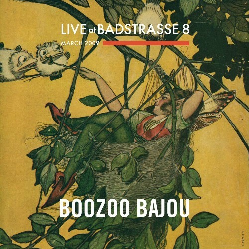 Boozoo Bajou - Live At Badstrasse 8 (2024)