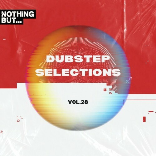  Nothing But... Dubstep Selections, Vol. 28 (2024) 