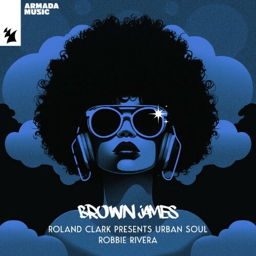 VA - Roland Clark Presents Urban Soul X Robbie Rivera - Brown James... MEVLN16_o