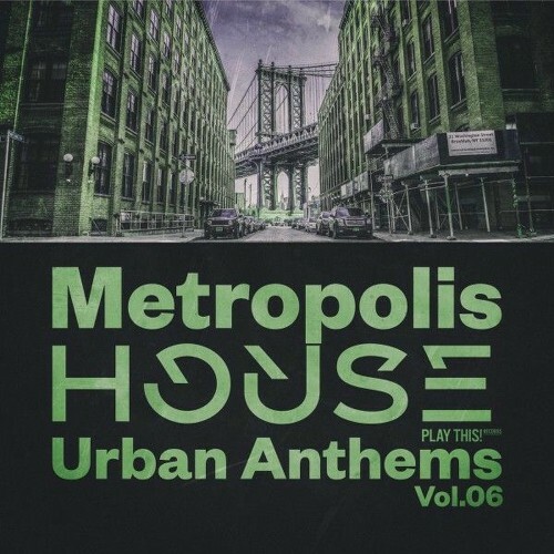  Metropolis House: Urban Anthems, Vol.06 (2025) 