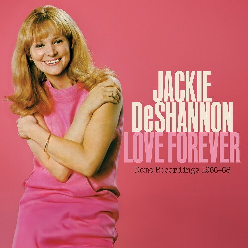  Jackie DeShannon - Love Forever: Demo Recordings 1966-1968 (2025) 