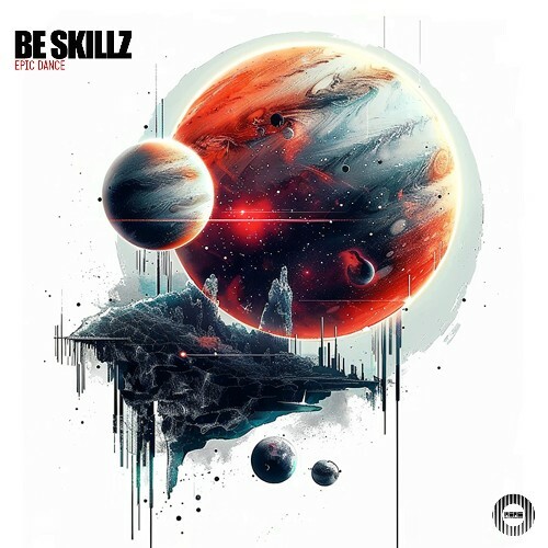  Be Skillz - Epic Dance (2024) 