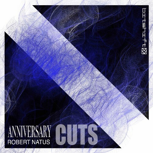  Robert Natus - Anniversary Cuts 1 (2025) 