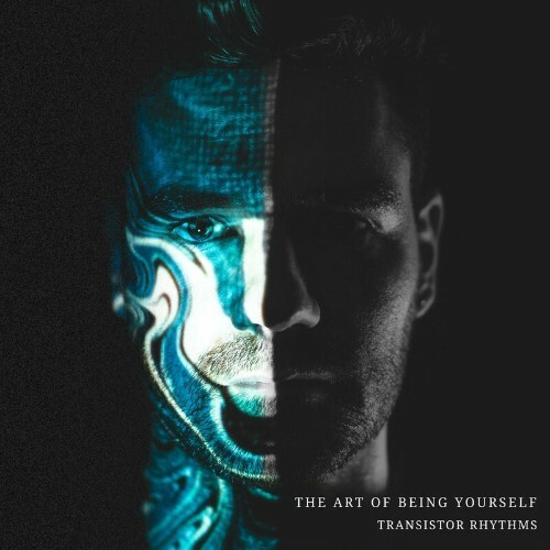 VA - Transistor Rhythms - The Art Of Being Yourself (2024) (MP3) MEU741E_o