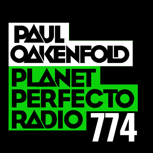  Paul Oakenfold - Planet Perfecto 774 (2025-09-01) 