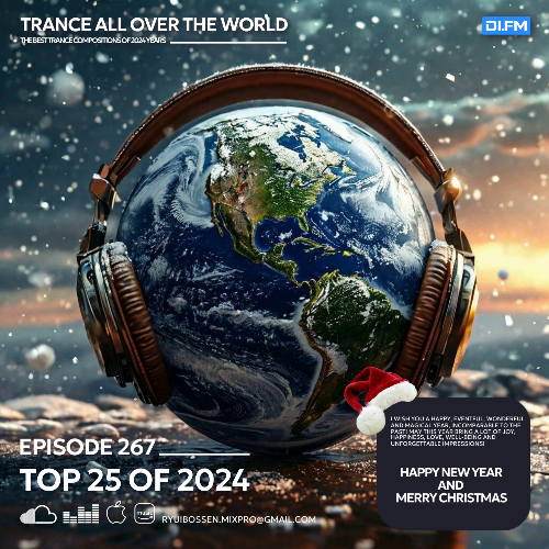  Ryui Bossen - Trance All Over The World 267 (2024-12-30) 