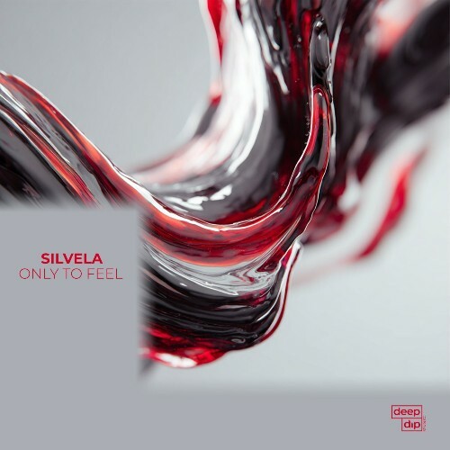 Silvela — Only To Feel (2026)